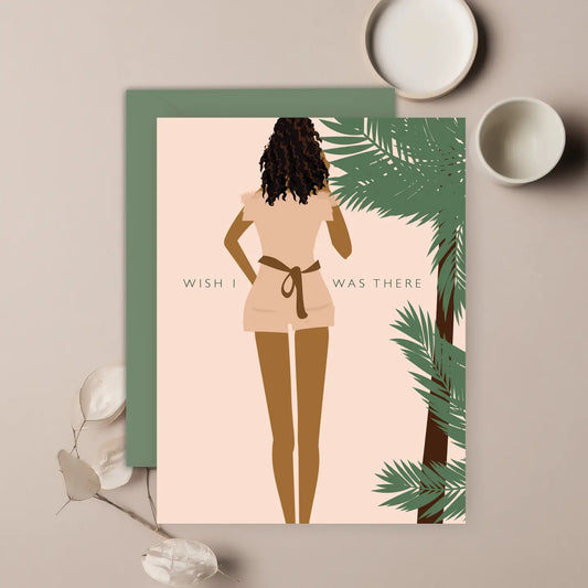 Wish I Was There - Card