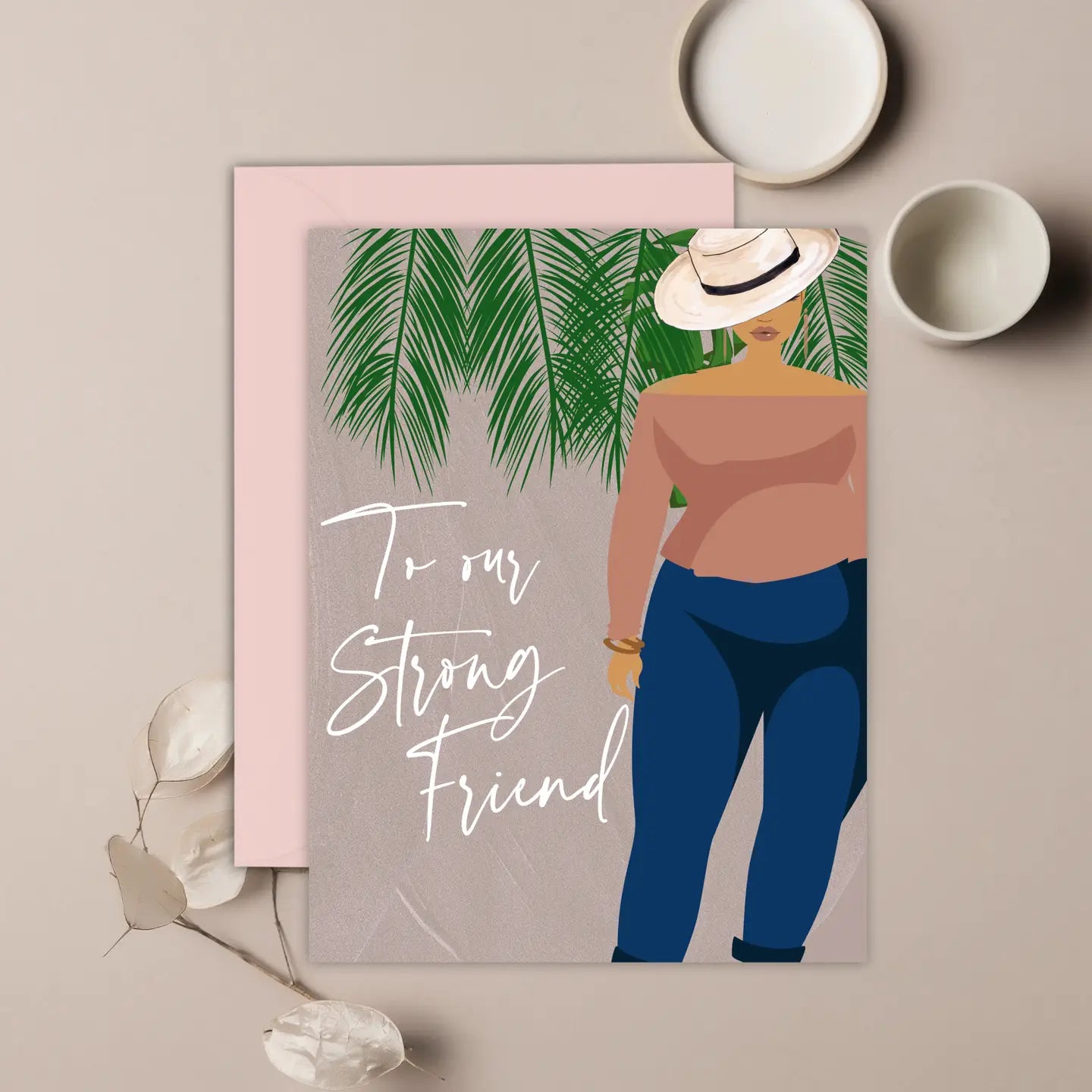 To Our Strong Friend - Card